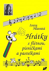 Hrátky s flétnou, písničkami a pastelkami