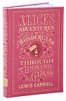 Alice´s Adventures in Wonderland and Through the Looking-Glass : (Barnes & Noble Collectible Classics: Flexi Edition)