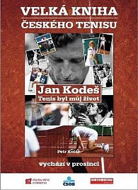 Jan Kodeš - Tenis byl můj život
