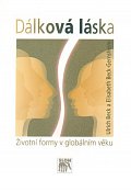 Dálková láska - Životní formy v globálním věku
