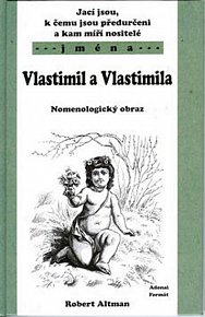 Vlastimil a Vlastimila - Nomenologický obraz