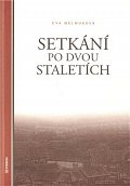 Setkání po dvou staletích