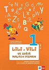 Lili a Vili 1 - Ve světě malých písmen (2. díl) - učebnice českého jazika pro 1. ročník ZŠ (genetická metoda)
