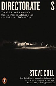 Directorate S: The C.I.A. and America´s Secret Wars in Afghanistan and Pakistan, 2001–2016, 2.  vydání