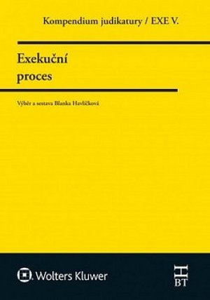 Kompendium judikatury/EXE V. - Exekuční proces