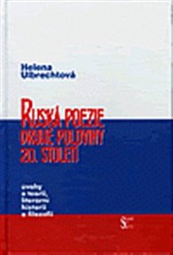 Ruská poezie druhé poloviny 20. století - Úvahy o teorii, literární historii a filozofii