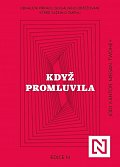 Když promluvila - Odhalení případu sexuálního obtěžování, které zažehlo změnu