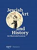 Jewish Art and History. An Illustrated Lexicon