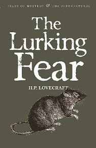 The Lurking Fear: Collected Short Stories Volume Four