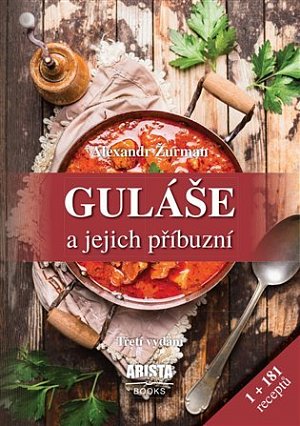 Guláše a jejich příbuzní