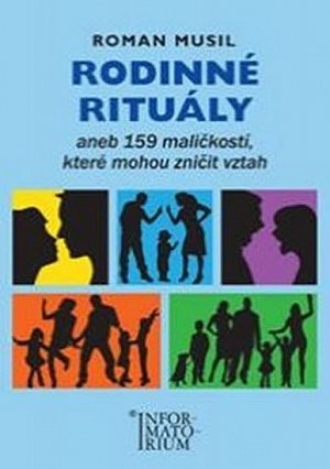 Rodinné rituály aneb 159 maličkostí, které mohou zničit vztah, 1.  vydání