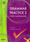 Grammar Practice 2 - cvičebnica anglickej gramatiky (slovenská verze)