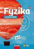 Fyzika 9 s nadhledem pro ZŠ a víceletá gymnázia - Hybridní pracovní sešit 2v1