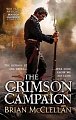 The Crimson Campaign : Book 2 in The Powder Mage Trilogy