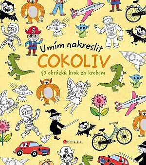 Umím nakreslit Cokoliv - 50 obrázků krok za krokem