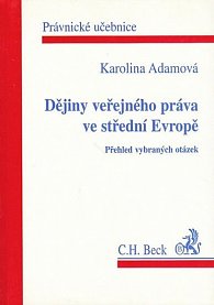 Dějiny veřejného práva ve střední Evropě: Přehled vybraných otázek