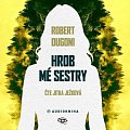 Hrob mé sestry - CDmp3 (Čte Jitka Ježková)