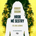 Hrob mé sestry - CDmp3 (Čte Jitka Ježková)