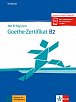 Mit Erfolg zum Goethe - Zertifikat B2 (Testbuch passend zur neuen Prüfung 2019)