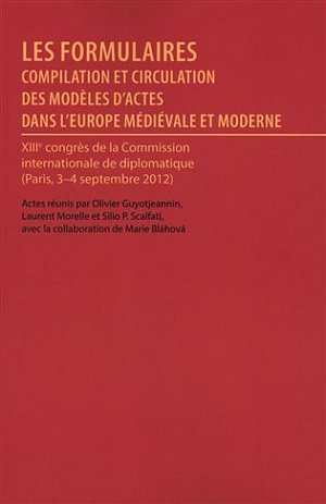 Les formulaires actes du XIII congres international diplomatique Paris, 2012