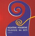 Negatívne pôsobenie televízie na deti