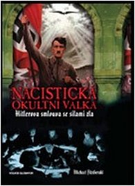 Nacistická okultní válka - Hitlerova smlouva se silami zla