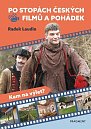 Po stopách českých filmů a pohádek - Kam na výlet