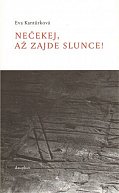 Nečekej, až zajde slunce!