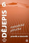 Dějepis 6 pro základní školy - Pravěk a starověk- Metodická příručka