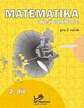Matematika a její aplikace pro 3. ročník 2. díl - 3. ročník