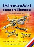 Dobrodružství pana Wellingtona - O klucích, letadlech a letcích RAF, 2.  vydání