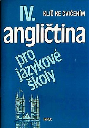 ANGLIČTINA PRO JŠ IV KLÍČ
