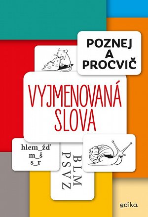 Poznej a procvič Vyjmenovaná slova