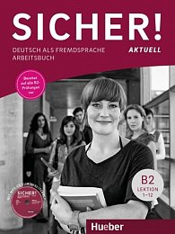 Sicher! aktuell B2 - Arbeitsbuch mit MP3-CD