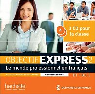 Objectif Express 2 (B1/B2.1) CD audio classe /3/, Nouvelle édition