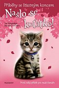 Našlo se koťátko! - Příběhy se šťastným koncem, 1.  vydání