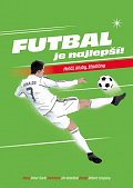 Futbal je najlepší!