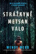 Strážkyně Metsan Valo