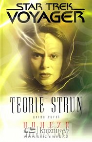 Star Trek Voyager - Teorie strun 1 - Koheze
