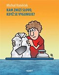 Kam zmizí slovo, když se vygumuje?