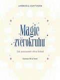 Magie zvěrokruhu - Jak porozumět vlivu hvězd