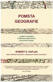 Pomsta geografie - Co mapy vyprávějí o příštích konfliktech a boji proti osudu, 1.  vydání
