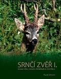 Srnčí zvěř I. - Odhad věku, zásady průběrného odstřelu