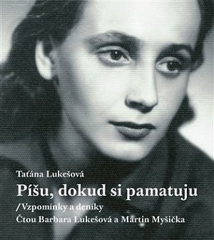 Píšu, dokud si pamatuju - CDmp3 (Čte Barbara Lukešová, Martin Myšička)