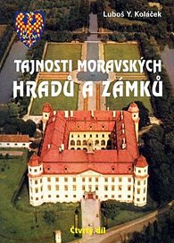 Tajnosti moravských 4. díl hradů a zámků