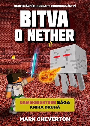 Bitva o Nether (Gameknight999 sága 2)