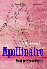 Apollinaire - Život umělecké Paříže