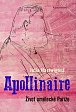 Apollinaire - Život umělecké Paříže