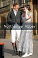 Oxford Bookworms Library 2 Northanger Abbey (New Edition)