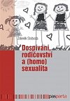 Dospívání rodičovství a (homo)sexualita